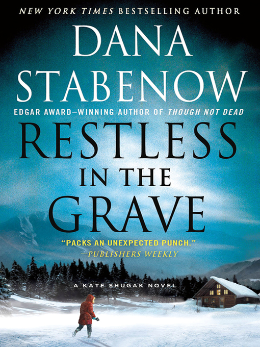 Title details for Restless in the Grave by Dana Stabenow - Wait list